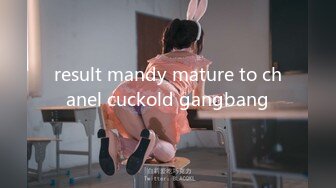 result mandy mature to chanel cuckold gangbang